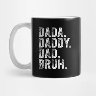 Dada Daddy Dad Bruh Fathers Day Dad Mug